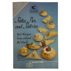 Pasta Pies & Pastries Cookbook By Ursula Kaiser Kalkus-Hirco